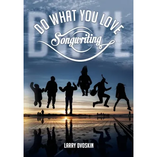 Do What You Love- Songwriting - Paperback (ONLINE ORDER ONLY)