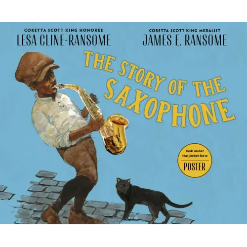 The Story of the Saxophone - Hardcover (ONLINE ORDER ONLY)