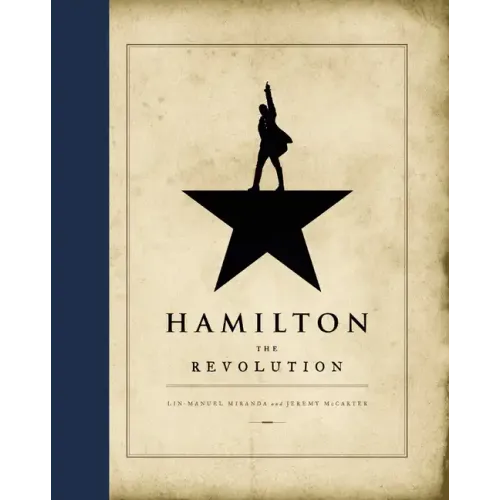 Hamilton: The Revolution - Hardcover (ONLINE ORDER ONLY)