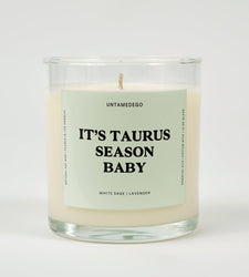 It's Taurus Season Baby Glass Candle (ONLINE ORDER ONLY)