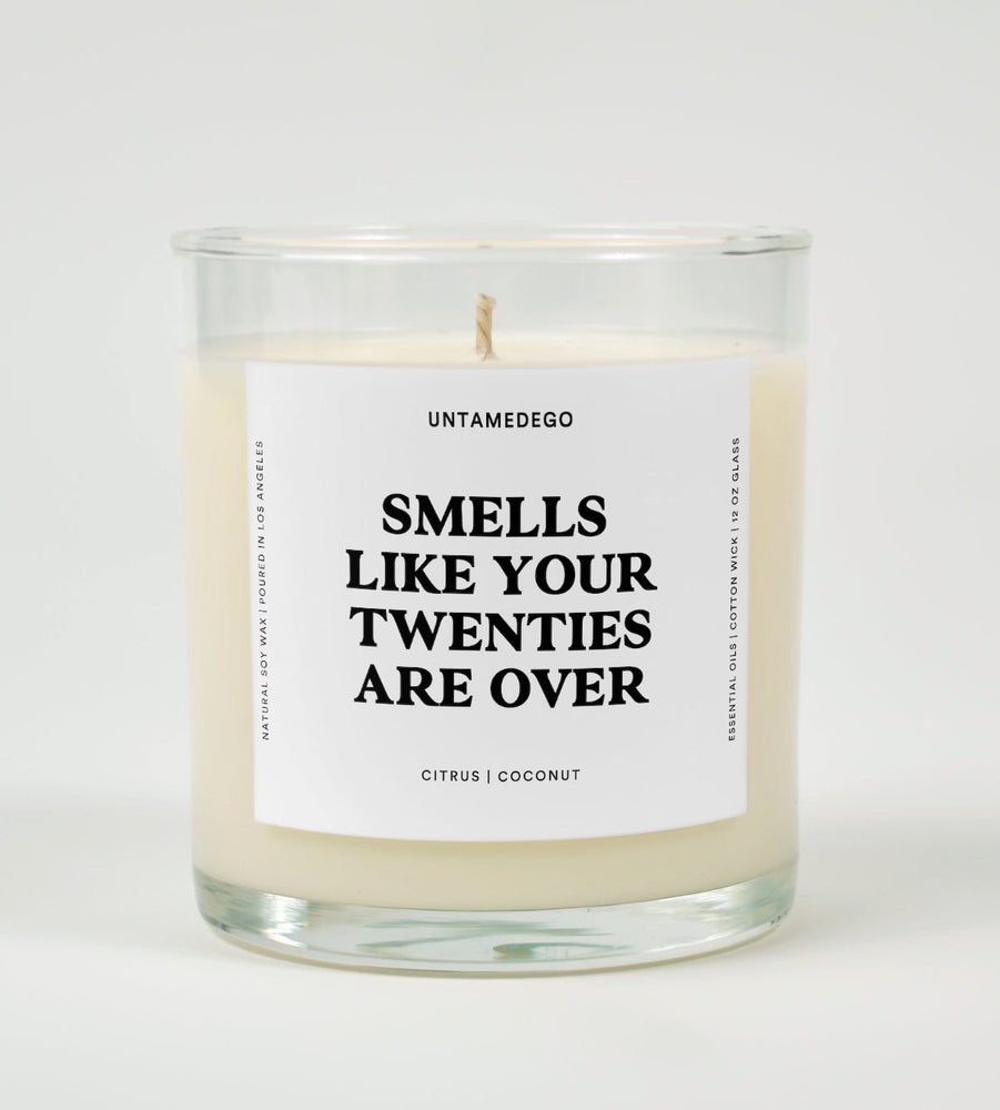 Smells Like Your Twenties Are Over Birthday Glass Candle (ONLINE ORDER ONLY)