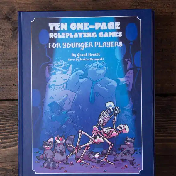 Ten One-Page Roleplaying Games for Younger Players (ONLINE ORDER ONLY)