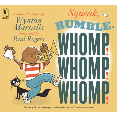 Squeak, Rumble, Whomp! Whomp! Whomp!: A Sonic Adventure - Paperback (ONLINE ORDER ONLY)