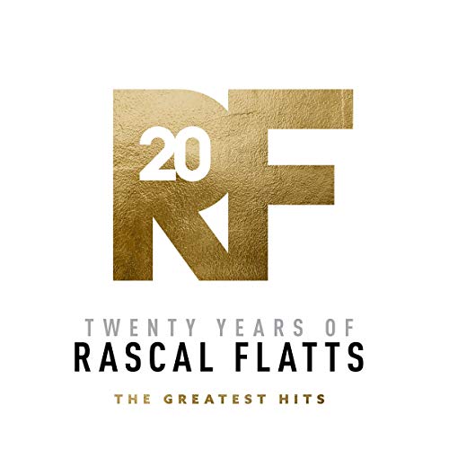 Twenty Years Of Rascal Flatts - The Greatest Hits [2 LP] [Vinyl]