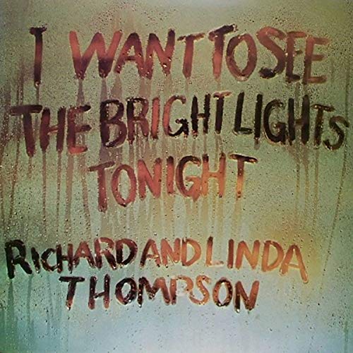 I Want To See The Bright Lights Tonight [LP] [Vinyl] (ONLINE ORDER ONLY)