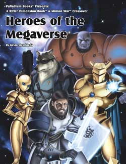 Rifts Phase World Sourcebook: Heroes of the Megaverse (ONLINE ORDER ONLY)