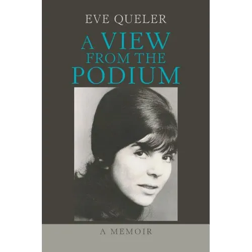 A View from the Podium: A Memoir - Paperback (ONLINE ORDER ONLY)