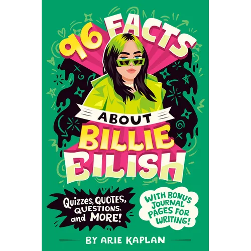 96 Facts About Billie Eilish: Quizzes, Quotes, Questions, and More! With Bonus Journal Pages for Writing! - Paperback (ONLINE ORDER ONLY)