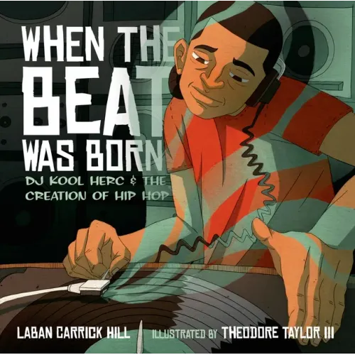When the Beat Was Born: DJ Kool Herc and the Creation of Hip Hop - Hardcover (ONLINE ORDER ONLY)
