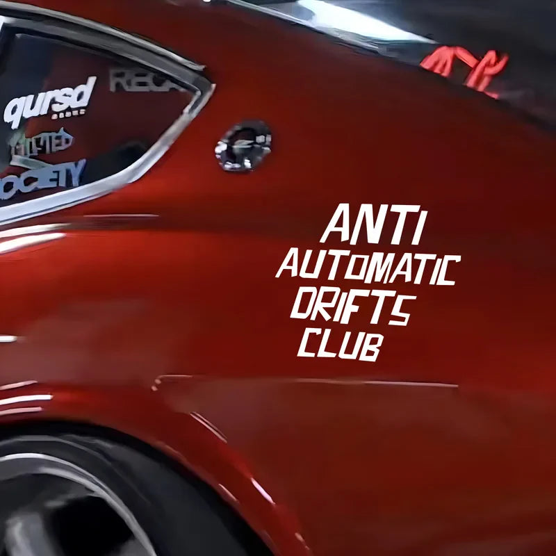 “ANTI AUTOMATIC DRIFTS CLUB"Stickers,Car Styling Decoration Car Accessories Waterproof Vinyl Decal,For Car Truck Motorcycle (ONLINE ORDER ONLY)