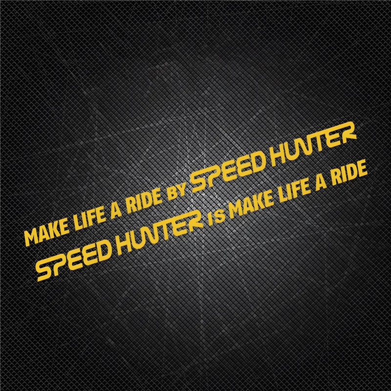 1 Pair Car Styling Stickers for Words Text Make Life A Ride By Speed Hunter Motorcycle Fender Modification Decal Applique Tape (ONLINE ORDER ONLY)