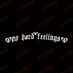 No Hard Feelings Windshield Rear Window Decal Car Sticker Banner JDM Vinyl Graphics Stance External Accessories Vinyl Decals (ONLINE ORDER ONLY)
