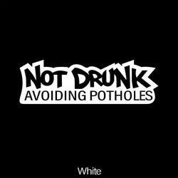 “NOT DRUNK” stickers，Vinyl Waterproof  Self-adhesive Decorative Sticker for Cars, Trucks, Walls, Laptops, Windows, Motorcycles, (ONLINE ORDER ONLY)