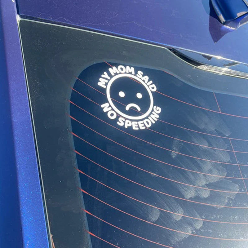 My Mom Said No Speeding Car Stickers Decoration Bumper Rear Window  PVC Vinyl Decals Gift for New Driver (ONLINE ORDER ONLY)
