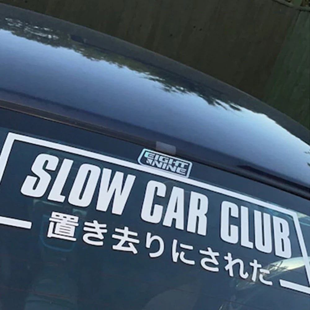 JDM for Car Sticker Show Off Your Slow Car Club Pride with Windscreen Sticker Decoration Rear Windshield Waterproof Vinyl Decals (ONLINE ORDER ONLY)