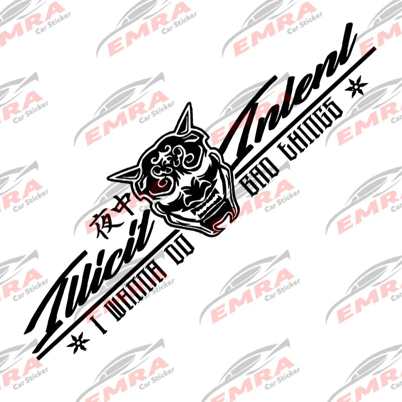 Illicit Intent I Wanna Do Bad Things Car Sticker Windshield Banner Night Run JDM Sport Competition Style Waterproof Vinyl Decals (ONLINE ORDER ONLY)