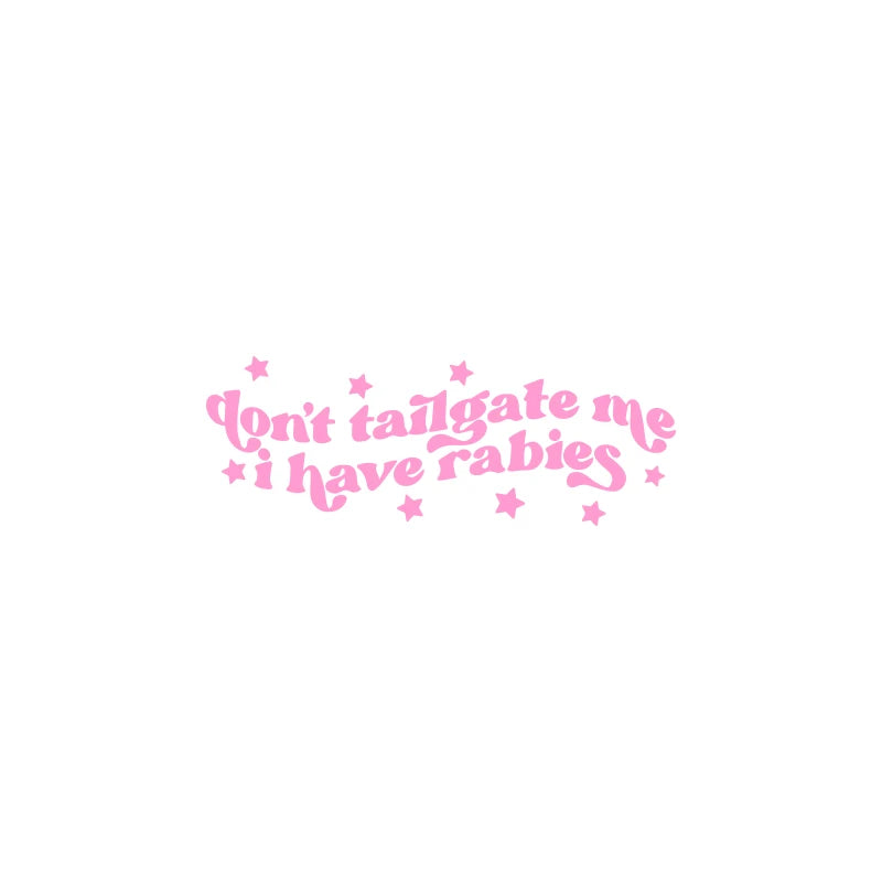 The Text Car Stickers Don't Tailgate Me Close Decoration Bumper Rear Window Fashion Stickers Creative Sport PVC Vinyl Decals (ONLINE ORDER ONLY)