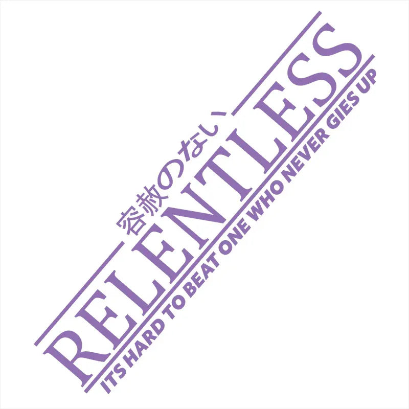 Relentless JDM Stickers For Car Sticker Drift Stance Anime Exterior Motivation After The File Glass Decoration Vinyl Decals (ONLINE ORDER ONLY)