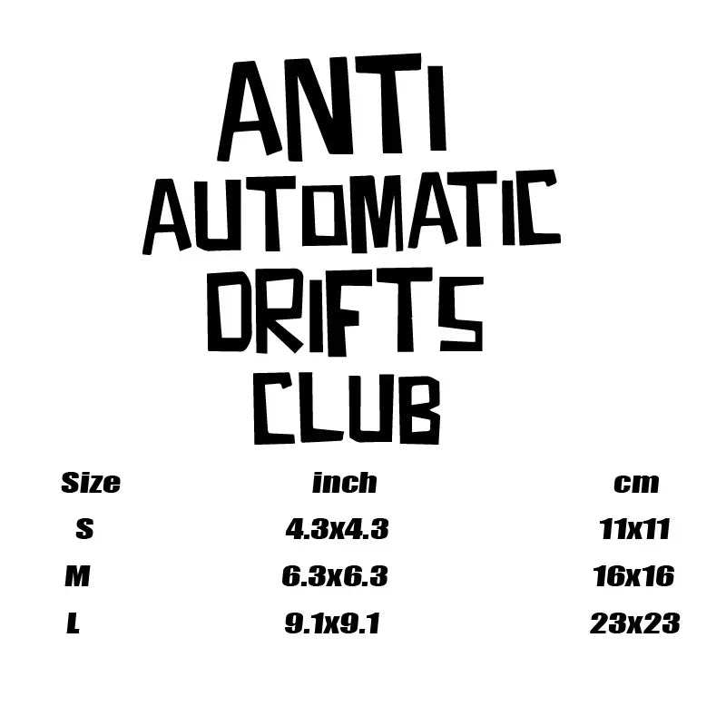 “ANTI AUTOMATIC DRIFTS CLUB"Stickers,Car Styling Decoration Car Accessories Waterproof Vinyl Decal,For Car Truck Motorcycle (ONLINE ORDER ONLY)