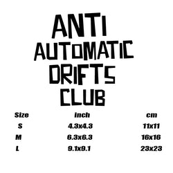 “ANTI AUTOMATIC DRIFTS CLUB"Stickers,Car Styling Decoration Car Accessories Waterproof Vinyl Decal,For Car Truck Motorcycle (ONLINE ORDER ONLY)