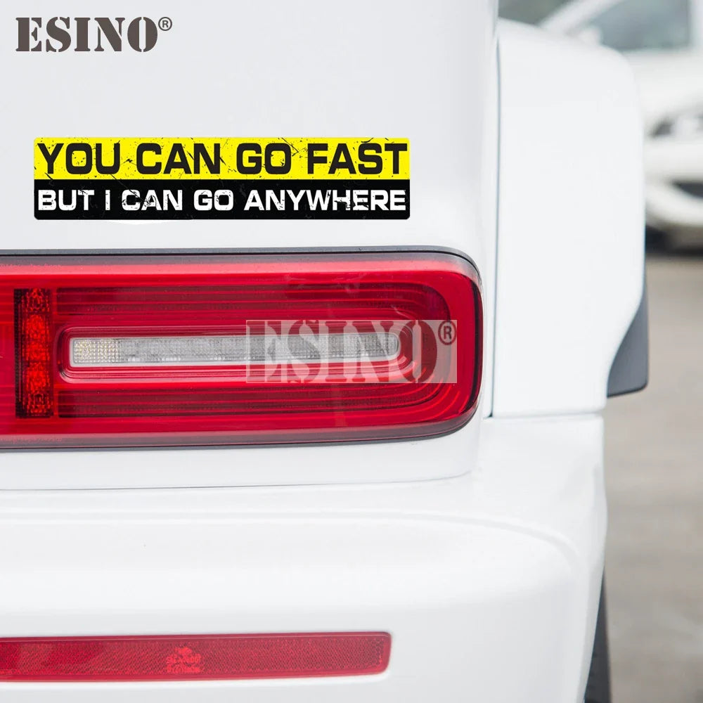 Car Styling Creative You Can Go Fast But I Can Go Anywhere Cartoon PVC  Waterproof Car Body Sticker Pattern Vinyl (ONLINE ORDER ONLY)