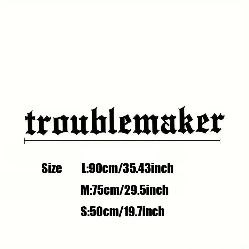 "troublemaker"Stickers,Windshield Banner Vinyl Car Decal, White and Black，For Cars, Trucks, Walls, Motorcycles (ONLINE ORDER ONLY)