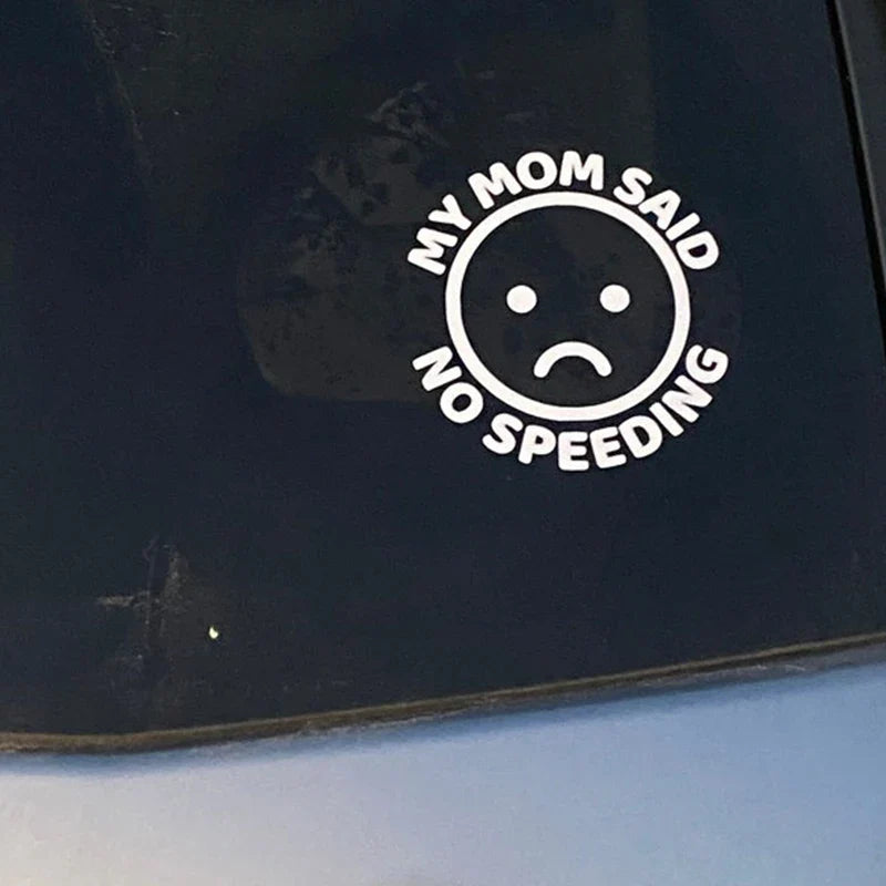 My Mom Said No Speeding Car Stickers Decoration Bumper Rear Window  PVC Vinyl Decals Gift for New Driver (ONLINE ORDER ONLY)