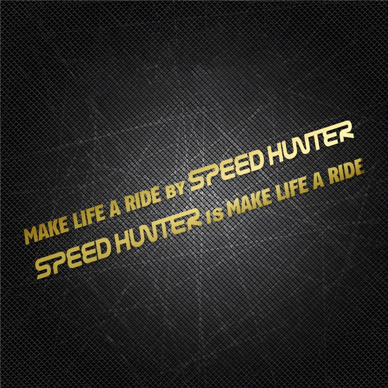 1 Pair Car Styling Stickers for Words Text Make Life A Ride By Speed Hunter Motorcycle Fender Modification Decal Applique Tape (ONLINE ORDER ONLY)