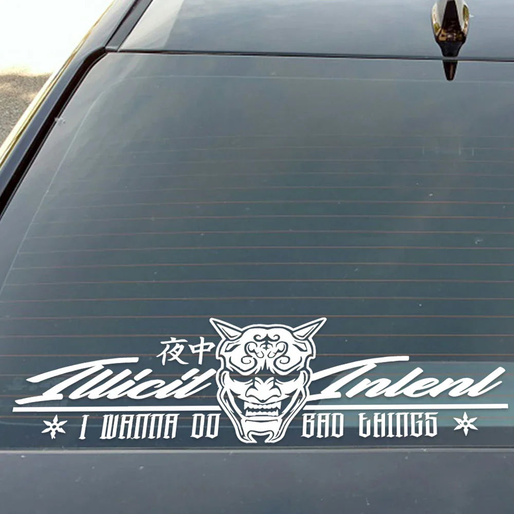 Illicit Intent I Wanna Do Bad Things Car Sticker Windshield Banner Night Run JDM Sport Competition Style Waterproof Vinyl Decals (ONLINE ORDER ONLY)