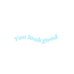 The Text For Car Stickers You Look Good Interior Decoration Rear View Mirror Fashion Stickers Creative Sport PVC Vinyl Decals (ONLINE ORDER ONLY)