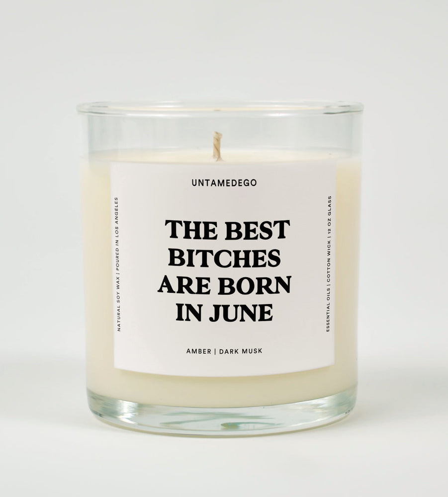 The Best Bitches Are Born In June Birthday Glass Candle (ONLINE ORDER ONLY)
