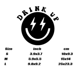 “DRINK UP” Smile face Stickers,High quality sticker for cars trucks motorcycles &laptops! (ONLINE ORDER ONLY)