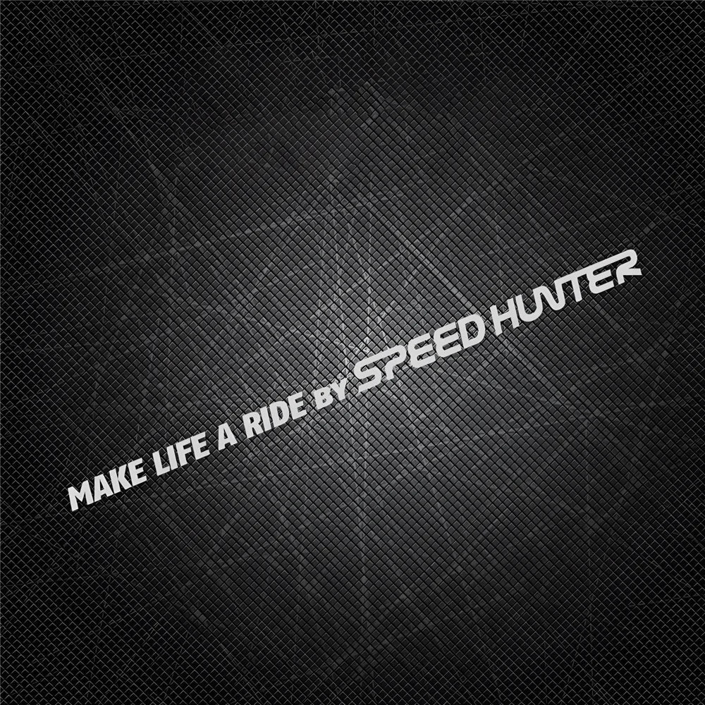 1 Pair Car Styling Stickers for Words Text Make Life A Ride By Speed Hunter Motorcycle Fender Modification Decal Applique Tape (ONLINE ORDER ONLY)