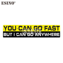 Car Styling Creative You Can Go Fast But I Can Go Anywhere Cartoon PVC  Waterproof Car Body Sticker Pattern Vinyl (ONLINE ORDER ONLY)