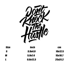 “DONT Knock The Hustle ”Stickers,Stylish  Car sticker for a Unique and Personalized Look with high quality  for  cars trucks ! (ONLINE ORDER ONLY)