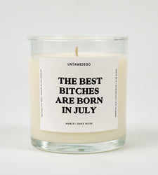 The Best Bitches Are Born In July Birthday Glass Candle (ONLINE ORDER ONLY)