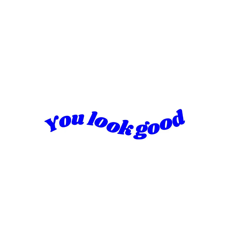 The Text For Car Stickers You Look Good Interior Decoration Rear View Mirror Fashion Stickers Creative Sport PVC Vinyl Decals (ONLINE ORDER ONLY)