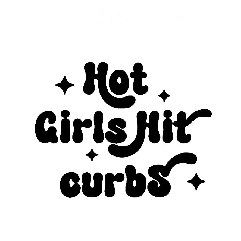 Hot Girls Hit Curbs Humor Car Sticker for Rear Windshield Window Decoration External Accessories Waterproof Vinyl Decals (ONLINE ORDER ONLY)