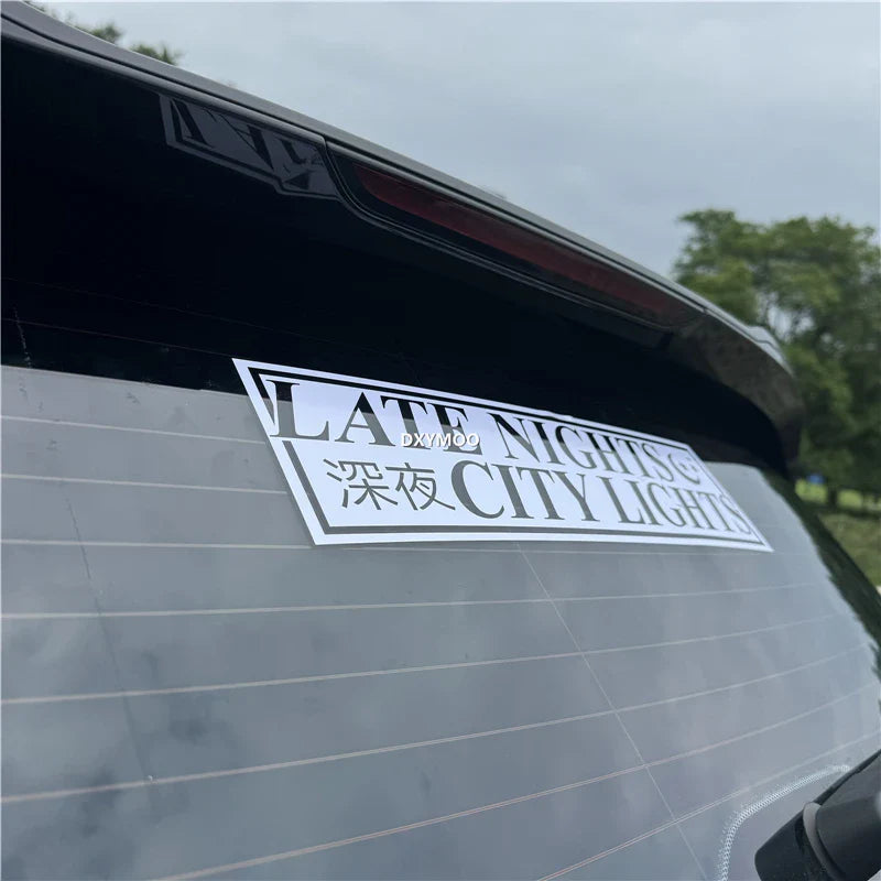 Car Stickers for Text Late Nights City Lights Decal Auto Body Rear Front Windshield Window Vinyl Text Decoration Applique (ONLINE ORDER ONLY)