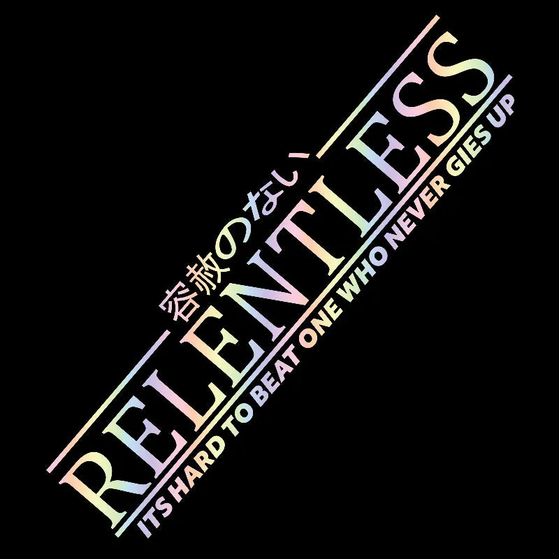 Relentless JDM Stickers For Car Sticker Drift Stance Anime Exterior Motivation After The File Glass Decoration Vinyl Decals (ONLINE ORDER ONLY)