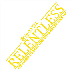 Relentless JDM Stickers For Car Sticker Drift Stance Anime Exterior Motivation After The File Glass Decoration Vinyl Decals (ONLINE ORDER ONLY)