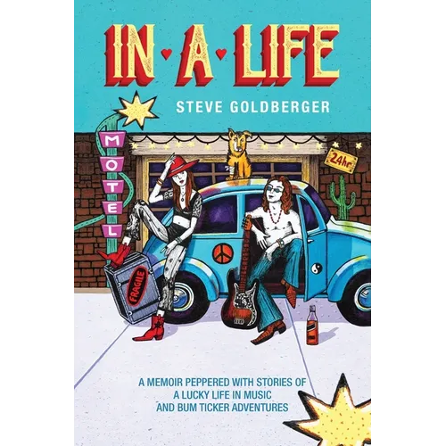 In A Life: A memoir peppered with stories of a lucky life in music and Bum Ticker adventures - Paperback (ONLINE ORDER ONLY)