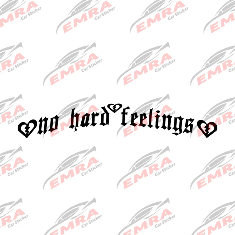 No Hard Feelings Windshield Rear Window Decal Car Sticker Banner JDM Vinyl Graphics Stance External Accessories Vinyl Decals (ONLINE ORDER ONLY)