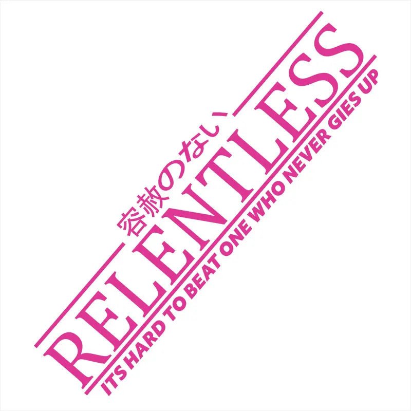Relentless JDM Stickers For Car Sticker Drift Stance Anime Exterior Motivation After The File Glass Decoration Vinyl Decals (ONLINE ORDER ONLY)
