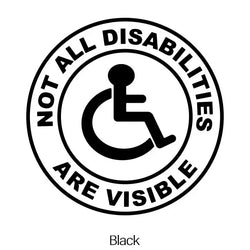 “Not All Disabilities Are Visible ”stickers，For Cars, Trucks, Walls, Laptops, Windows, Motorcycles, Bumpers Or Crafts (ONLINE ORDER ONLY)