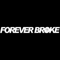 Interesting Text Forever Broke for Car Sticker Decoration Windshield Banner External Accessories Waterproof PVC Vinyl Decals (ONLINE ORDER ONLY)