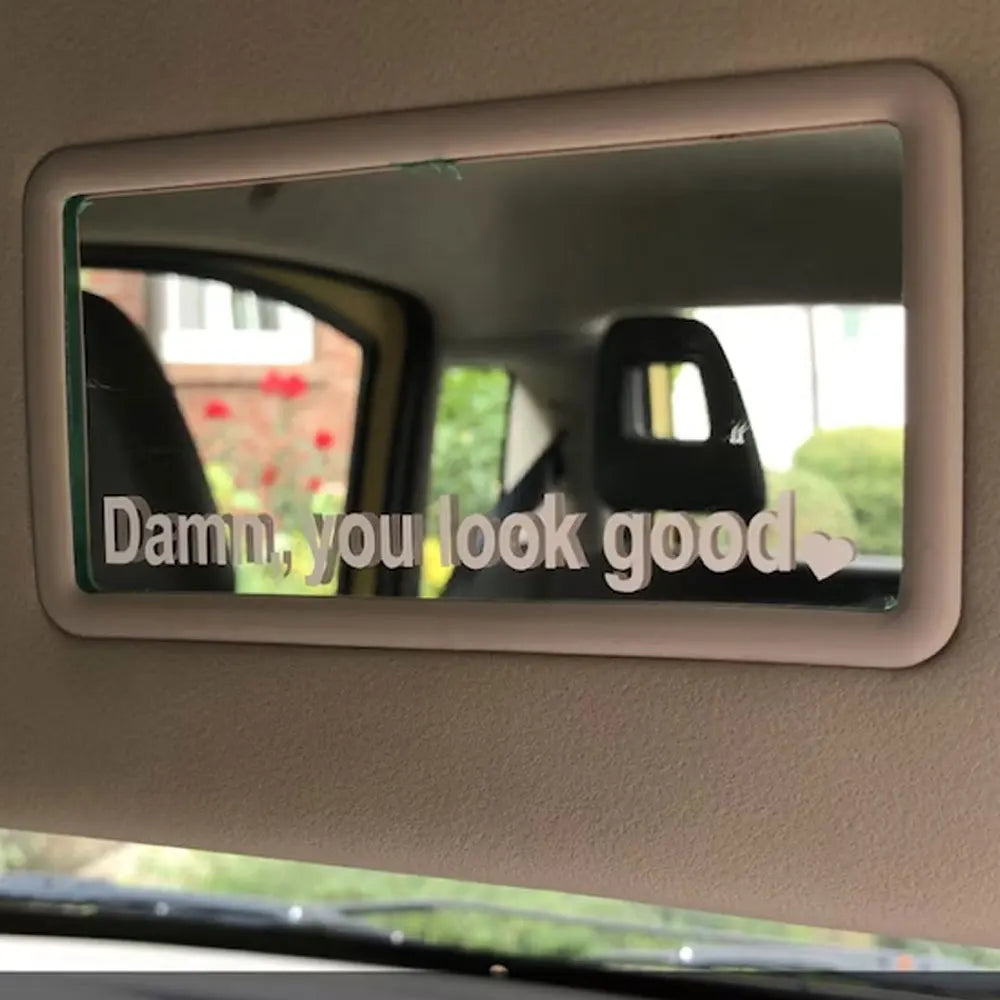 The Text Car Stickers Dann You Look Good Interior Decoration Rear View Mirror Fashion Stickers Creative Sport PVC Vinyl Decals (ONLINE ORDER ONLY)