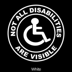 “Not All Disabilities Are Visible ”stickers，For Cars, Trucks, Walls, Laptops, Windows, Motorcycles, Bumpers Or Crafts (ONLINE ORDER ONLY)