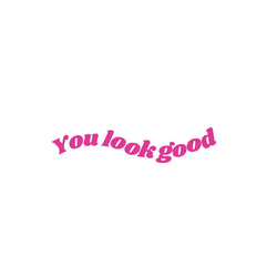 The Text For Car Stickers You Look Good Interior Decoration Rear View Mirror Fashion Stickers Creative Sport PVC Vinyl Decals (ONLINE ORDER ONLY)