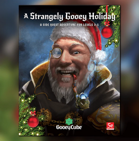A Strangely Gooey Holiday: A Side Quest Adventure (ONLINE ORDER ONLY)